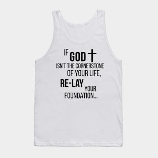 God is my foundation Tank Top